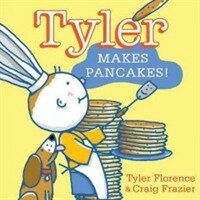 Tyler Makes Pancakes! (Hardcover)