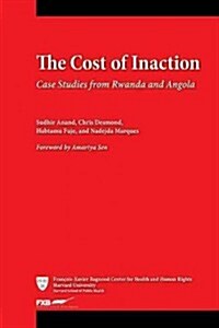 The Cost of Inaction: Case Studies from Rwanda and Angola (Paperback)