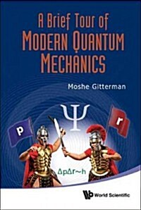 Brief Tour of Modern Quantum Mechanics (Hardcover)