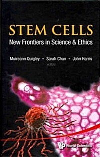 Stem Cells: New Frontiers in Sci & Ethic (Hardcover)