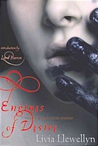 Engines of Desire: Tales of Love & Other Horrors (Paperback)