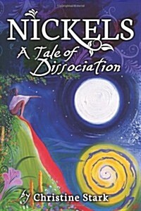 Nickels: A Tale of Dissociation (Paperback)