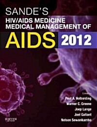 Sandes HIV/AIDS Medicine : Medical Management of AIDS 2013 (Paperback, 2 ed)