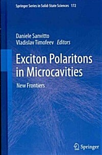 Exciton Polaritons in Microcavities: New Frontiers (Hardcover, 2012)