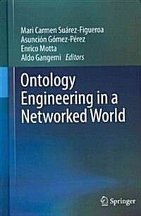 Ontology Engineering in a Networked World (Hardcover, 2012)