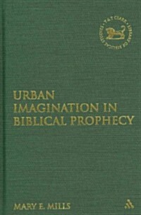 Urban Imagination in Biblical Prophecy (Hardcover)