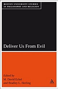 Deliver Us from Evil: Boston University Studies in Philosophy and Religion (Paperback)