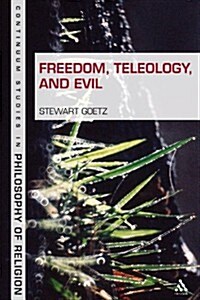 Freedom, Teleology, and Evil (Paperback)