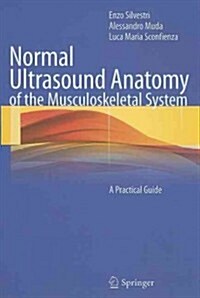 Normal Ultrasound Anatomy of the Musculoskeletal System: A Practical Guide (Paperback)