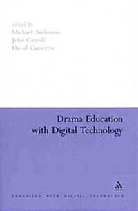 Drama Education with Digital Technology (Paperback)