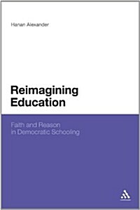 Reimagining Liberal Education: Affiliation and Inquiry in Democratic Schooling (Hardcover)