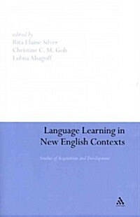 Language Learning in New English Contexts: Studies of Acquisition and Development (Paperback)