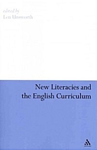 New Literacies and the English Curriculum (Paperback)