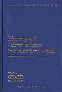 Memory and Urban Religion in the Ancient World (Hardcover)