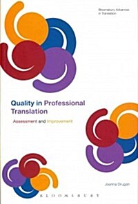 Quality in Professional Translation: Assessment and Improvement (Paperback)