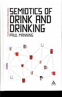 Semiotics of Drink and Drinking (Hardcover)