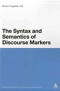 Syntax and Semantics of Discourse Markers (Paperback)
