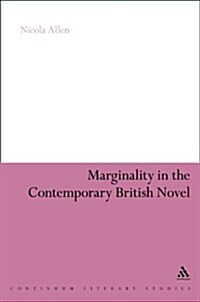 Marginality in the Contemporary British Novel (Paperback)