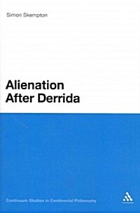 Alienation After Derrida (Paperback)