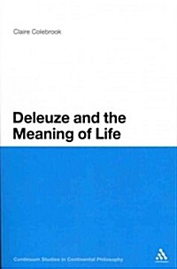 Deleuze and the Meaning of Life (Paperback)