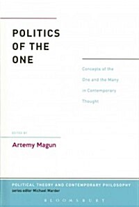 Politics of the One: Concepts of the One and the Many in Contemporary Thought (Hardcover)