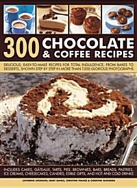 300 Chocolate & Coffee Recipes (Paperback)