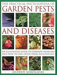 Practical Encyclopedia of Garden Pests and Diseases (Paperback)