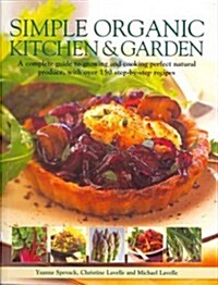 Simple Organic Kitchen and Garden (Paperback)