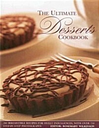 Ultimate Desserts Cookbook (Paperback)