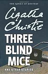 Three Blind Mice and Other Stories (Paperback)