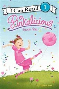 Pinkalicious: Soccer Star (Paperback) - I Can Read Lv. 1