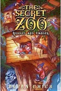 The Secret Zoo: Riddles and Danger (Paperback)