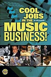 Cool Jobs in the Music Business! [With DVD ROM] (Paperback)
