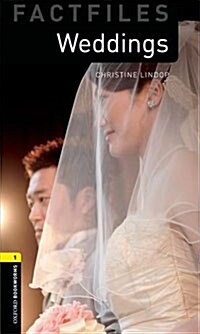 Oxford Bookworms Library Factfiles 1 : Weddings (Paperback, 3rd Edition)