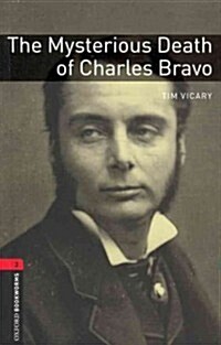 [중고] Oxford Bookworms Library Level 3 : The Mysterious Death of Charles Bravo (Paperback, 3rd Edition)