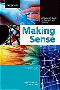 Making Sense: A Students Guide to Research and Writing (Paperback, 7)