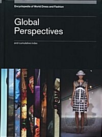 Encyclopedia of World Dress and Fashion, V10: Volume 10: Global Perspectives (Hardcover)