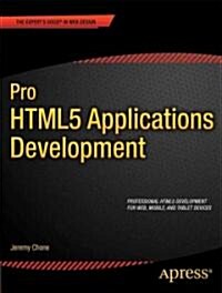 Pro Html5 Application Development (Paperback, New)