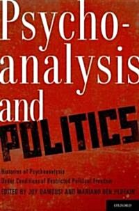 Psychoanalysis and Politics (Hardcover)