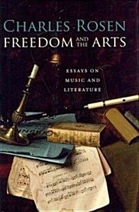 Freedom and the Arts: Essays on Music and Literature (Hardcover)