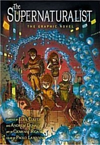 The Supernaturalist: The Graphic Novel (Hardcover)