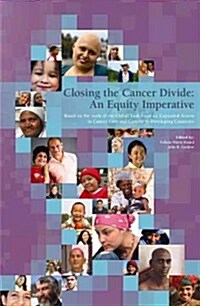 Closing the Cancer Divide: An Equity Imperative (Paperback)