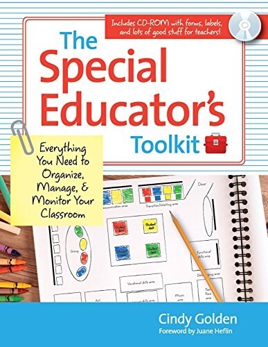 The Special Educators Toolkit: Everything You Need to Organize, Manage, and Monitor Your Classroom [With CDROM] (Paperback)
