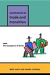 Contracts in Trade and Transition: The Resurgence of Barter (Paperback)