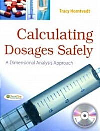 Calculating Dosages Safely (Paperback, CD-ROM, 1st)