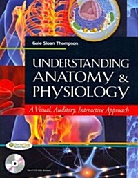 Understanding Anatomy & Physiology (Paperback, MAC, WIN, PA)