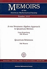 A Von Neumann Algebra Approach to Quantum Metrics (Paperback)