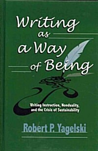 Writing As a Way of Being (Hardcover)