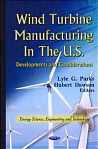 Wind Turbine Manufacturing in the U.S. (Paperback, UK)