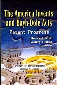 The America Invents & Bayh-Dole Acts (Paperback, UK)